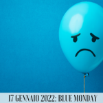 Oggi 17 gennaio 2022 è il Blue Monday, il giorno più triste dell’anno